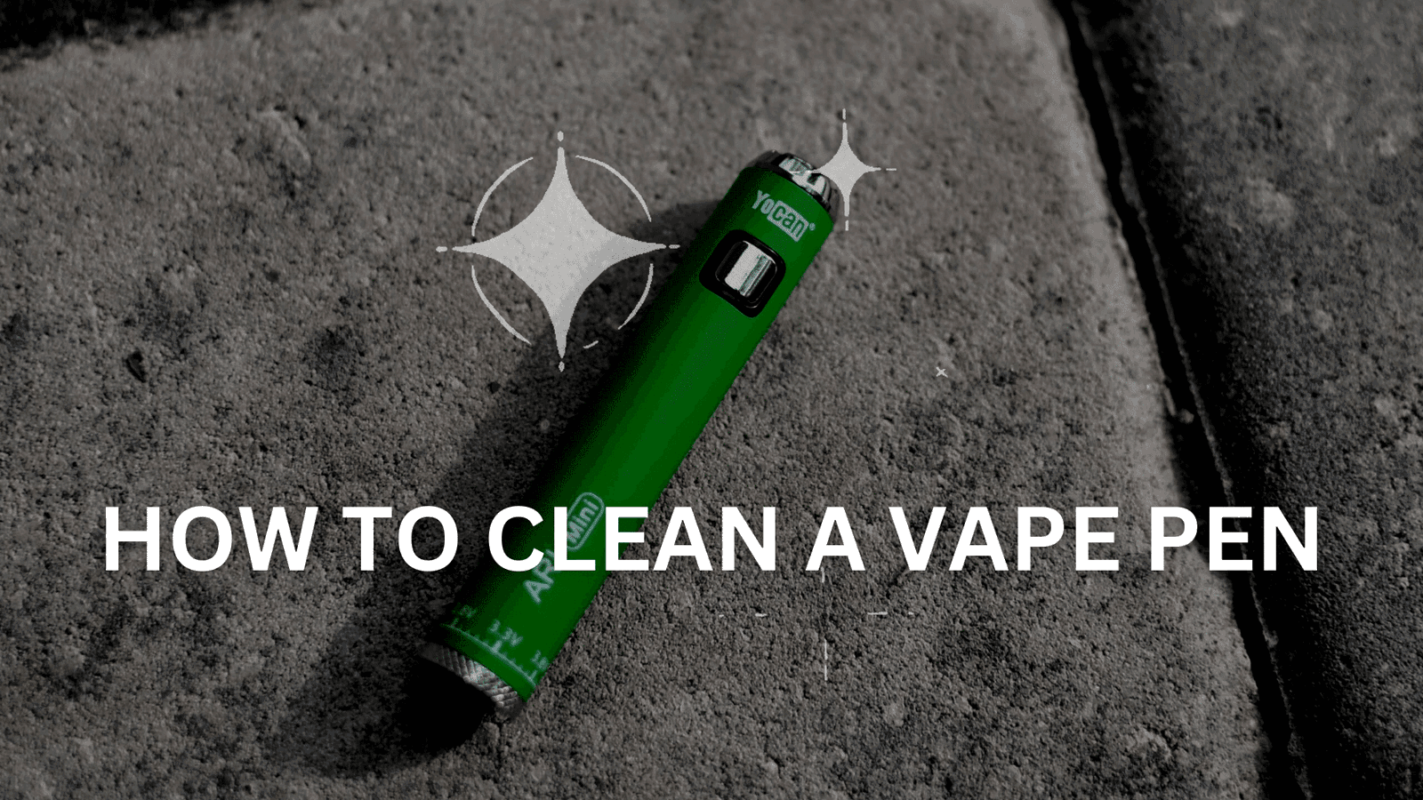 How To Clean A Vape Pen | Harbor City Hemp