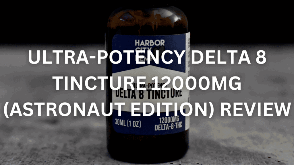 Ultra-Potency Delta 8 Tincture Astronaut Edition Review