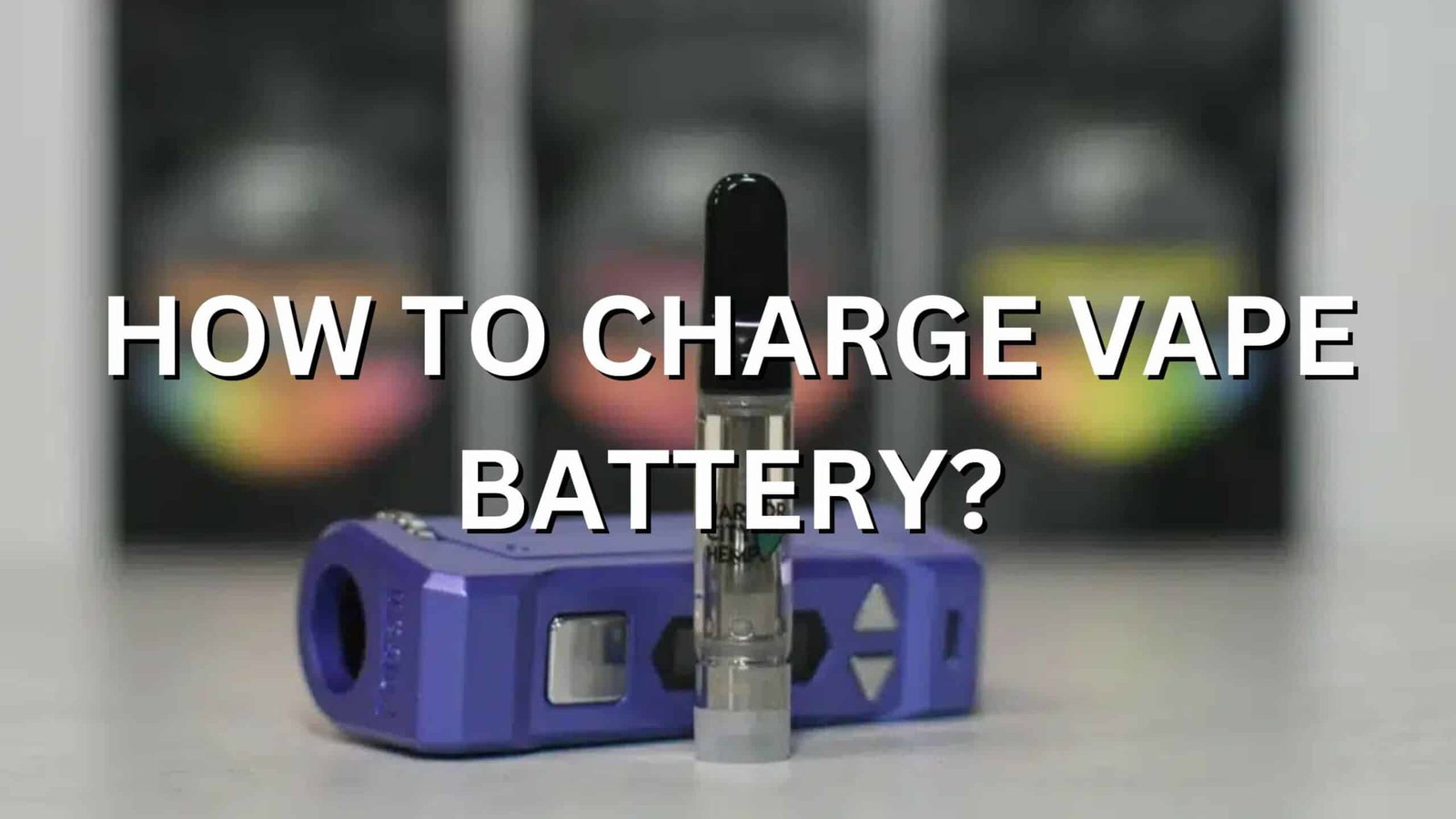 elf bar vape uk How to Charge a Vape Pen? Step by Step Guide main image 0