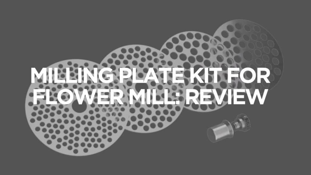 Milling Plate Kit For Flower Mill Review
