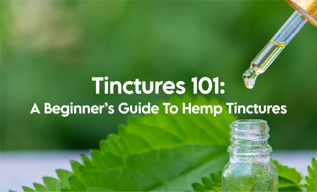 Tinctures 101